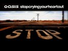 Oasis | Stop Crying Your Heart Out | 12
