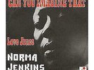 Norma Jenkins - Can You Imagine That / Love Jones (7