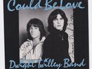 Dwight Twilley Band - Could Be Love   Autographed Cover    Picture Sleeve Only