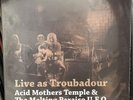 Acid Mothers Temple & The Melting Paraiso U.F.O. - Live As Troubadour LP