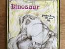 Dinosaur (You're Living All Over Me) 1987 - Vinyl Record