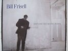Bill Frisell Before We Were Born LP, Album Elektra Musician - 960 843-1 Europ...