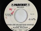 Girl Group 45 - Alaine Williams - When Are We Getting Married - Parkway VG+