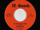 Garage Outsider 45 - Pop Rock King - I'm The Pop Rock King - 3R-Records - VG+