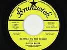 R&B Soul 45 - Lavern Baker - Batman To The Rescue - Brunswick