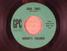 Nobody's Children  Good Times/Somebody To Help Me RARE  Garage Punk, Psych
