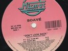 Soave- Don't Look Back Freestyle 1991 MIC-560 Vinyl 12''