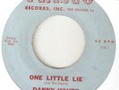 DANNY WHITE One Little Lie FRISCO NOLA 1ST LABEL NORTHERN SOUL USA 45