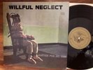 Willful Neglect Justice for No One Lp Original 1983 US KBD Hardcore Punk