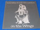 SOCRATES DRANK THE CONIUM / On The Wings OG GREECE 1st PRESS LP 1973 HEAVY PSYCH
