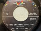 The Impressions - I Need Your Love / I'm The One Who Loves You 45 ABC 1962 SOUL