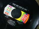 LITTLE GIGI SAVE OUR LOVE IN TIME 45 RECORD I VOLUNTEER