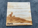 Alpha.  Come From Heaven 2 x 12” Vinyl LP.  Melankolic SadLP2. EX/VG+.  Rare