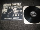 1 Lp BÖHSE ONKELZ FREITAG NACHT ORGINAL DE-PRESS 1988 RAR RAR