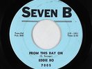 Northern/Deep Soul 45 - Eddie Bo - From This Day On - Seven B - VG+