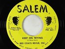 Northern/Sweet Soul 45 - Red Coats Revue, Inc. - Keep On Trying - Salem - VG+
