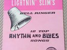LIGHTNIN' SLIM * 'BELL RINGER' * EXCELLO LABEL RARE BLUES LP * MINT