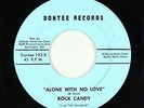 Northern/Sweet Soul 45 - Rock Candy - Alone With No Love - Dontee - VG+