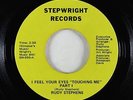 Sweet Soul 45 - Rudy Stephens - I Feel Your Eyes - Stepwright - obscure