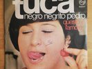 Tuca. Negro Negrito Pedro(in Italiano) . Questo È L'amore. 45 Giri Nuovo. 1970