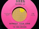 sweet crossover soul 7” JONES BROTHERS Without Your Love HEAR OG Seel NM