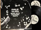PHILIP GLASS - MUSIC WITH CHANGING PARTS - ORIGINAL 1971 CHATHAM SQ LP vinyl VG+