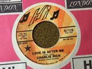 45 RPM Charlie Rich HI DJ 2116 Love is After Me NORTHERN SOUL VG+