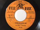 The Dell - Vikings-Fee Bee 205 Come Go With Me / How Can I Find True Love * 1956