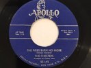 The Chesters - Apollo 521 -The Fire Burns No More / Lift Up Your Head ** 1958 **