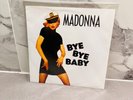 Madonna Bye Bye Baby 7'' vinyl - - no promo