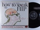 DEL CLOSE/JOHN BRENT How To Speak Hip MERCURY LP VG+ mono w/ attached booklet e