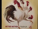 Mother Mother - Touch Up LP VINYL NEW SEALED
