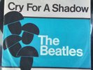 THE BEATLES - CRY FOR A SHADOW / WHY. 1964. TESTED IN FULL VG+.