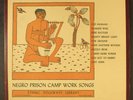 VARIOUS: negro prison camp worksongs FOLKWAYS 12