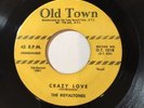 The Royaltones - Old Town 1018  Crazy Love / Never Let You Go *** 1956 ***