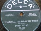 78 rpm Decca 30423, Bobby Helms, Special Angel, Standing at End of World V+