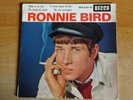 TRES RARE PREMIER DISQUE RONNIE BIRD  EP 45 T 4 TITRES SIXTIES ETAT QUASI MINT
