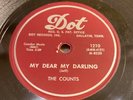 COUNTS-DOT 1210-MY DEAR MY DARLING/SHE WONT SAY YES=R&B DOO-WOP 78 EXC