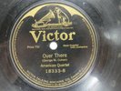 American Quartet - VICTOR 18333 - Over There - WWI - Billy Murray