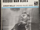 JUNIOR WELLS 'HOODOO MAN BLUES' EXCEPTIONALLY RARE 1965 'FRIENDLY CHAP' VERSION