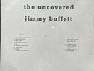 The Uncovered Jimmy Buffett Vinyl . Demonstration Not For Sale.ITb-101