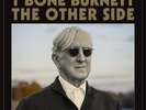 T Bone Burnett The Other Side (Vinyl) 12