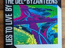 The Del-Byzanteens – Lies To Live By UK FIRST PRESS (1982) JIM JARMUSCH New Wave