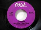 Larry WILLIAMS Johnny WATSON 45 Two For the Price of One Too Late OKEH   #3217