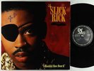 Slick Rick - I Shouldn't Have Done It 12