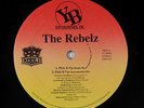 Rebelz - Pick It Up/Rough & Rugged 12