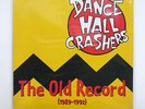 DANCE HALL CRASHERS OLD RECORD (1989-1992) HONEST DON'S DON0021 US VINYL LP