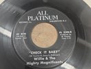 RARE 45 Northern Soul Willie And The Mighty Magnificents Check It Baby Platinum