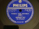 Rare 78rpm record, E, JOHNNIE RAY : When's Your Birthday Baby , Philips P.B.901