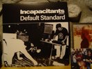 INCAPACITANTS Default Standard 2xLP/1999 Japan/Harsh Noise/Hijokaidan/Merzbow
